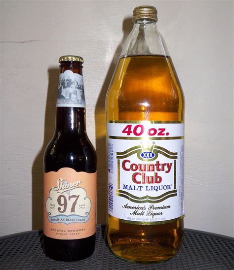 40 ounce malt liquor.